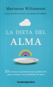 Resultado de imagen para Tapa libro La  Dieta del Alma de Marianne Williamson