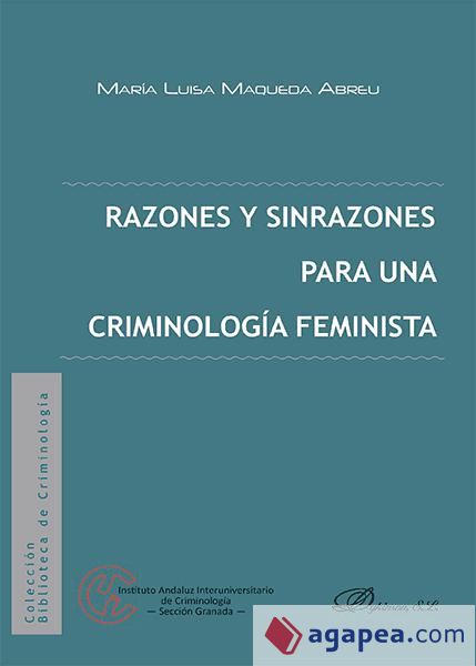 Razones y sinrazones para una criminología feminista