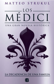 Portada de Los Medici. La decadencia de una familia (Los MÃ©dici 4)