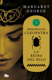 Portada de La Reina del Nilo (Memorias de Cleopatra 1)