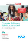 Educador, Especialidad De Centros De Educación Infantil (estabilización). Temario General Y Test. Comunidad Autónoma De Madrid