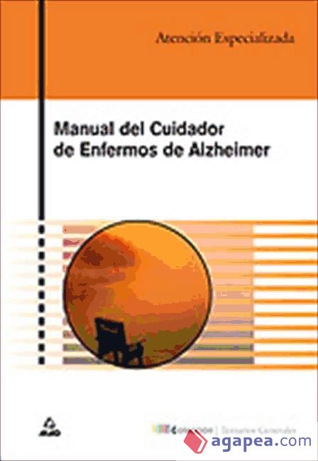 MANUAL DEL CUIDADOR DE ENFERMOS DE ALZHEIMER - CENPROEX - 9788466540766