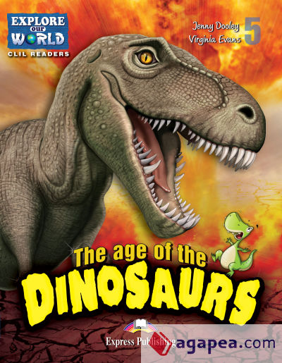 EXPLORE OUR WORLD 5. THE AGE OF THE DINOSAURS POZIOM ...
