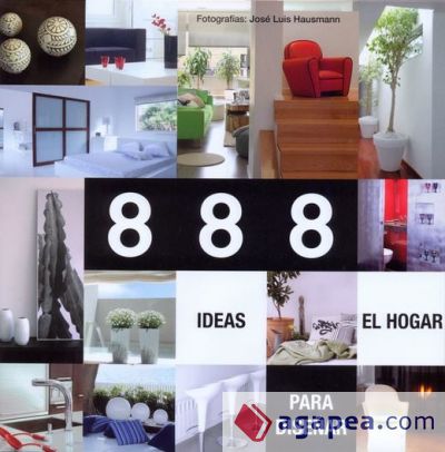 888 IDEAS PARA EL DISEÑO DEL HOGAR - 9783864074271