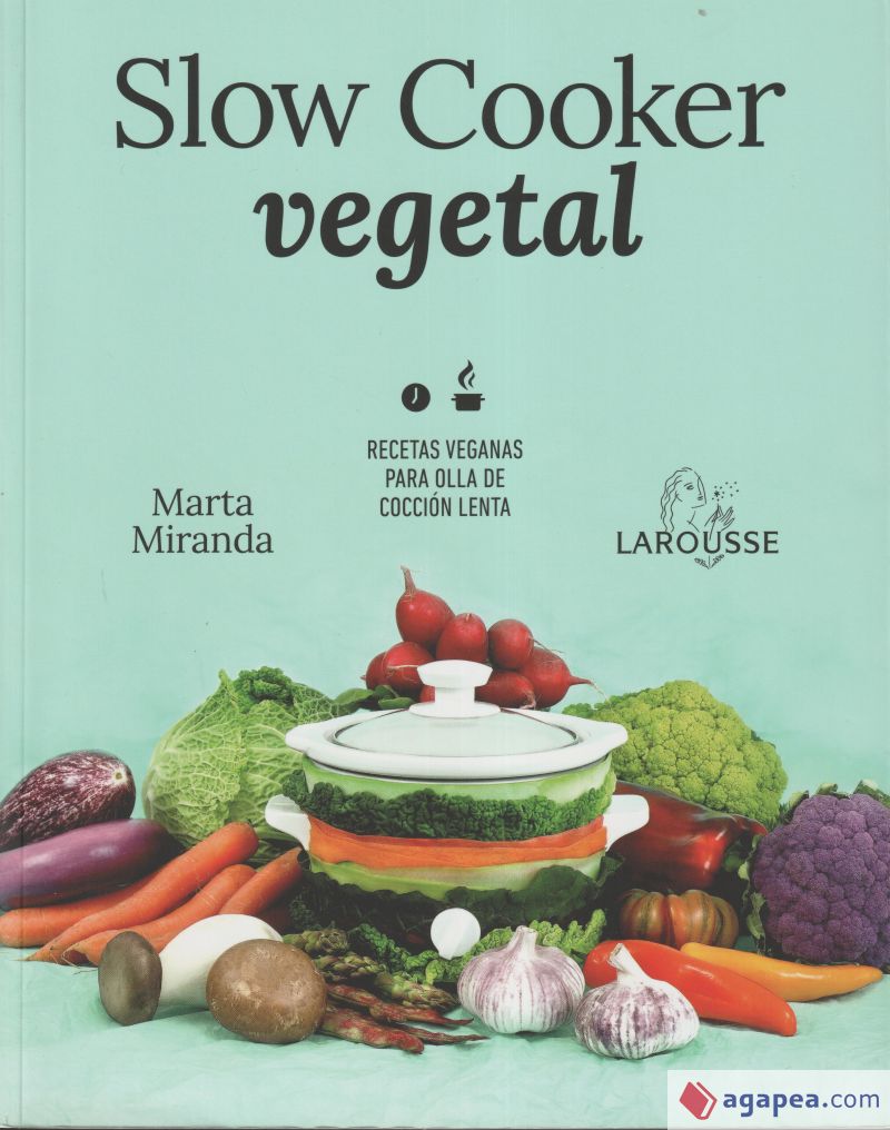 Slow cooker vegetal: Recetas veganas para olla de cocción lenta