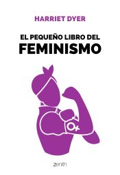 Portada de El pequeÃ±o libro del feminismo