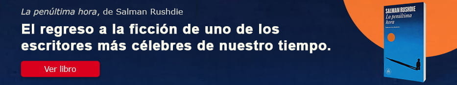 La penúltima hora, de Salman Rushdie