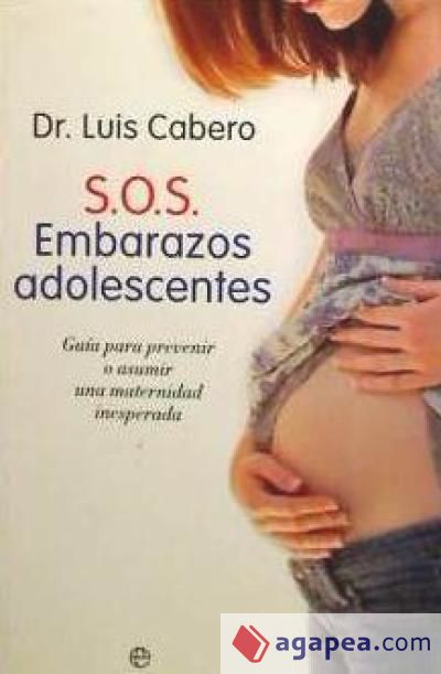 Sos Embarazos Adolescentes Agapea Libros Urgentes