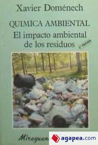 Resultado de imagen para QuÃ­mica Ambiental, El Impacto Ambiental De Los Residuos 5Â° EdiciÃ³n - Xavier Domenech Antunez