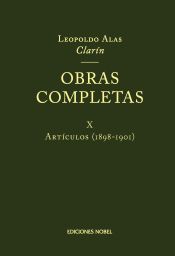Obras completas de Leopoldo Alas Clarín. Tomo X, Artículos (1898-1901)