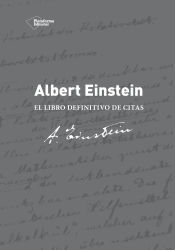 Albert Einstein: el libro definitivo de citas