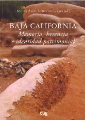 Baja California: memoria, herencia e identidad patrimonial