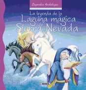 La leyenda de la laguna mágica de Sierra Nevada