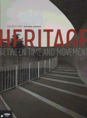 Heritage Between Time and Movement