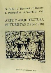 ARTE ARQUITECTURA FUTURISTA 1914-1918