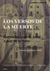 Los versos de la muerte. Robert le Clerc de Arras, Adam de la Halle.