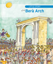 Little Story of the Berà Arch