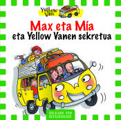 Max eta mia eta Yellow Vanen sekretua