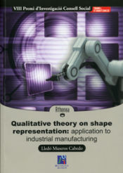 Qualitative theory on shape representation: application to industrial manufacturing
