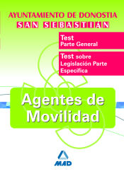 Agentes de Movilidad del Ayuntamiento de Donostia-San Sebastian. Test Parte General y Específica