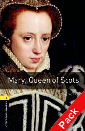Oxford Bookworms. Stage 1: Mary, Queen of Scots. Cd Pack ED 08