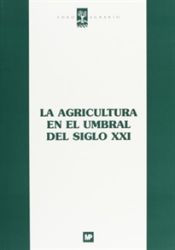 AGRICULTURA EN EL UMBRAL DEL SIGLO XXI