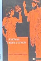 Aristófanes : escena y comedia