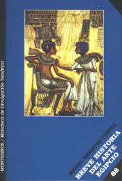 Breve historia del arte egipcio (Biblioteca de Divulgación Temática)