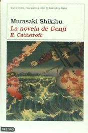 La novela de Genji. Segunda Parte: Catástrofe