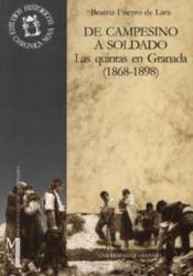 De campesino a soldado : las quintas en Granada (1868-1898)