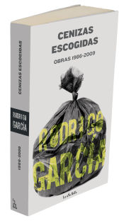 CENIZAS ESCOGIDAS (OBRAS 1986-2009)