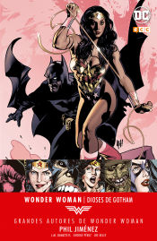 Grandes Autores de Wonder Woman. Phil Jimenez: Dioses de Gotham