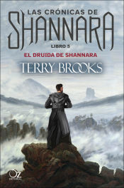 El druida de Shannara: LAS CRONICAS DE SHANNARA VOL 5