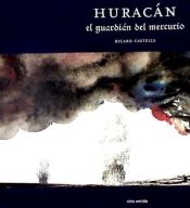 HURACAN, EL GUARDIAN DEL MERCURIO SINLIMITE 04