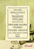 Facsímil: Biblioteca de las tradiciones populares españolas, IV. Folk-lore gallego. Costumbres andaluzas