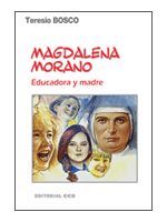 Magdalena Morano: Educadora y madre (Biografías salesianas, Band 2)