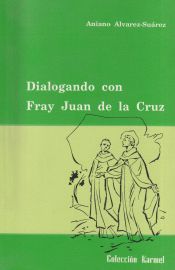Dialogando con San Juan de la Cruz