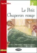 PETIT CHAPERON ROUGE, LE: Le Petit Chaperon Rouge (Facile Lire)