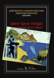 Gabriel García Márquez, la modernidad de un clásico