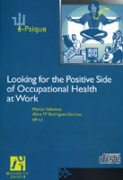 LOOKING FOR THE POSITIVE SIDE OF OCCUPATIONAL HEALTH
