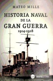 HA. NAVAL DE LA GRAN GUERRA 1914-1918