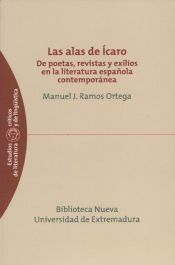 Las alas de Ícaro. De poetas, revistas, y exilios en la literatura española contemporánea