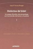 Dialéctica del bidet. (2 vols.)