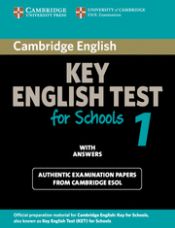 CAMBRIDGE KEY ENGLISH TEST FOR SCHOOLS 1 WITH ANSWERS