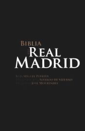 BIBLIA DEL REAL MADRID, LA
