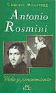 Antonio Rosmini. Vida y pensamiento