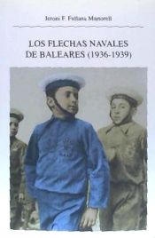 FLECHAS NAVALES DE BALEARES, LOS (1936-1939)