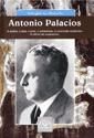 Antonio Palacios. A pedra, o país, a arte, o urbanismo, a renovada tradición: o oficio de arquitecto