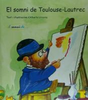 El somni de Toulouse-Lautrec