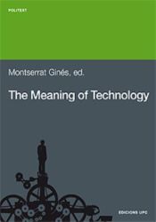The Meaning of technology. Selected readings from
